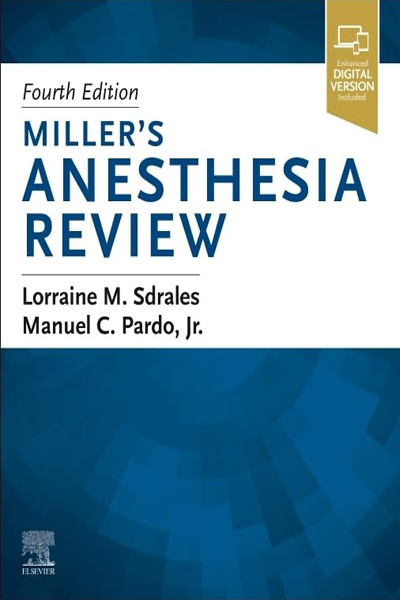 Miller’s Anesthesia Review 4th Edition