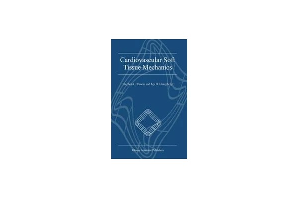 Cardiovascular Soft Tissue Mechanics-کتاب انگلیسی