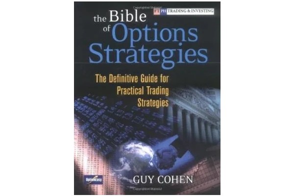 The Bible of Options Strategies: The Definitive Guide for Practical Trading Strategies-کتاب انگلیسی