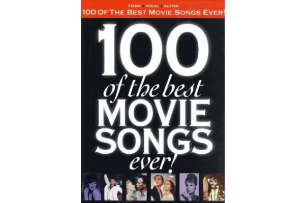 100 of the Best Movie Songs Ever!.-کتاب انگلیسی