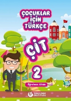 کتاب معلم ترکی کیت کودکان چوجوکلار ایچین تورکچه ستی 2 Çocuklar İçin Türkçe Seti Öğretmen Kitabı ÇİT