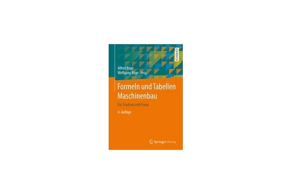 Formeln und Tabellen Maschinenbau: Für Studium und Praxis-کتاب انگلیسی