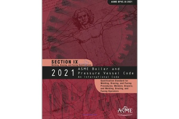 🔵استاندارد ASME Sec IX ویرایش ۲۰۲۱🔵 🔰ASME Sec IX 2021 🌺Welding Brazing and fusing