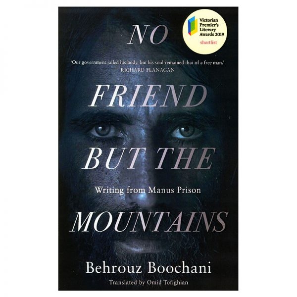 کتاب رمان انگلیسی رفیقی نه مگر کوهستان No Friend But The Mountains