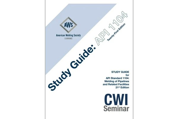 🟢راهنمای خودآموز الزامات جوشکاری خط لوله API 1104 ویرایش 2017🟡 💛AWS API Study Guide 💚 ✅AWS API-M, STUDY GUIDE for API Standard 11 04: Welding of Pipelines and Related Facilities, 21st Edition, 2017