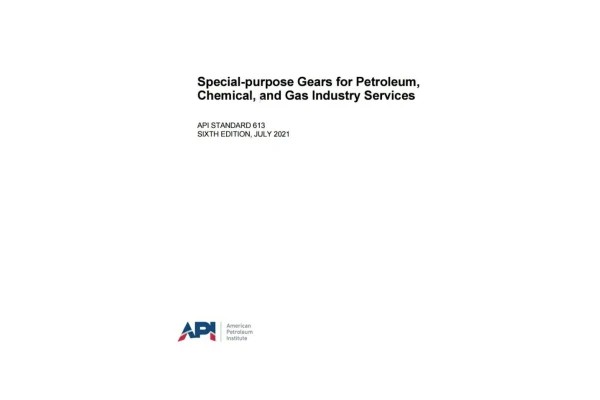 🔵 استاندارد API 613 ویرایش ۲۰۲۱ 🌼API 613 2021 🌸Special-purpose Gears for Petroleum, Chemical, and Gas Industry Services 💥API 613 2021