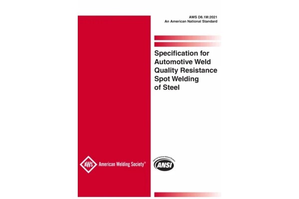 ✏️AWS D8.1M 2021 ❤️Specification for Automotive Weld Quality Resistance Spot Welding of Steel