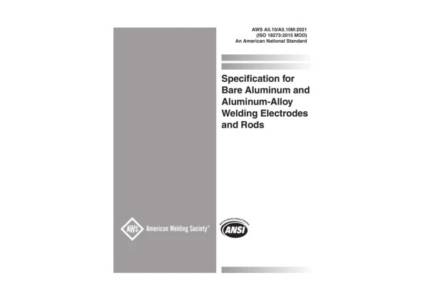 ♻️✏️AWS A5.10 2021 ❤️Specification for Bare Aluminum and Aluminum Alloy Welding Electrodes and Rods