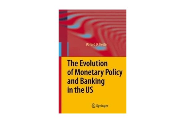 The Evolution of Monetary Policy and Banking in the US-کتاب انگلیسی
