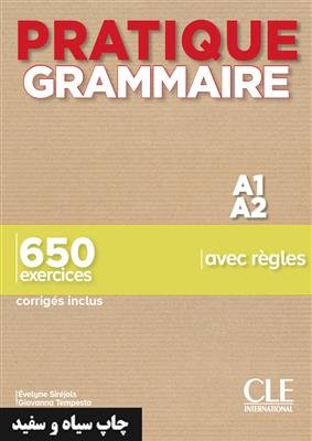 کتاب زبان فرانسه Pratique Grammaire – Niveaux A1/A2 Livre + Corrigés سیاه سفید