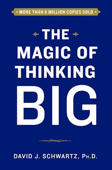 کتاب The Magic Of Thinking Big اثر دیوید شوارتز نسخه PDF انگلیسی