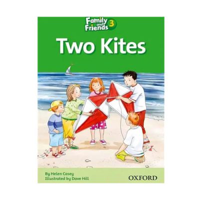 داستان family and friends 3 Two Kites دو بادبادک