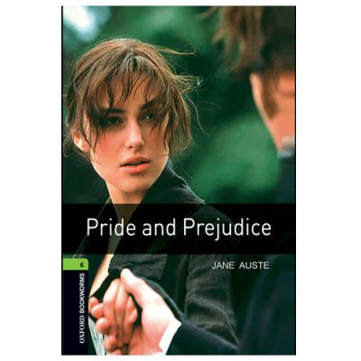 کتاب داستان انگلیسی غرور و تعصب Oxford Bookworms 6 : Pride and Prejudice