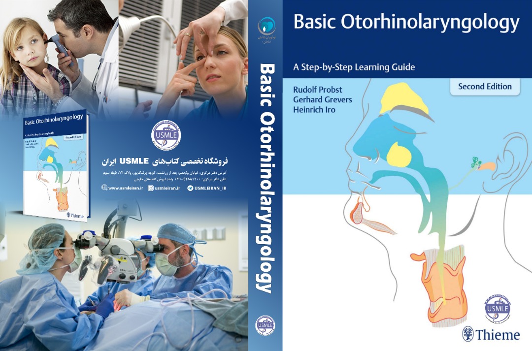 Basic Otorhinolaryngology: A Step-by-Step Learning Guide 2nd Edition (کیفیت چاپ سوپرپیکسل)