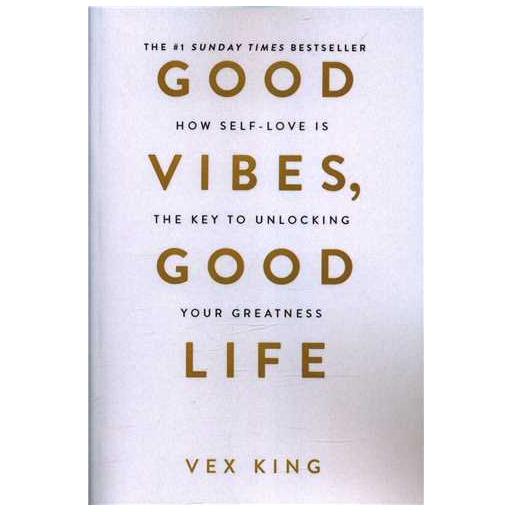 کتاب Good Vibes Good Life احساس خوب زندگی خوب اثر وکس کینگ