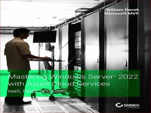 دانلود کتاب تسلط بر ویندوز سرور 2022 با Azure – خدمات ابری IaaS، PaaS، و SaaS