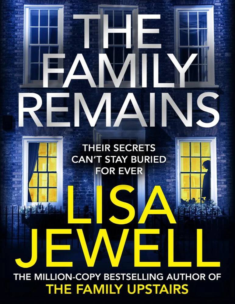 کتاب The Family Remains The Family Upstairs 02 (بقایای خانواده؛ خانواده طبقه بالا 2) نسخه انگلیسی PDF | Lisa Jewell