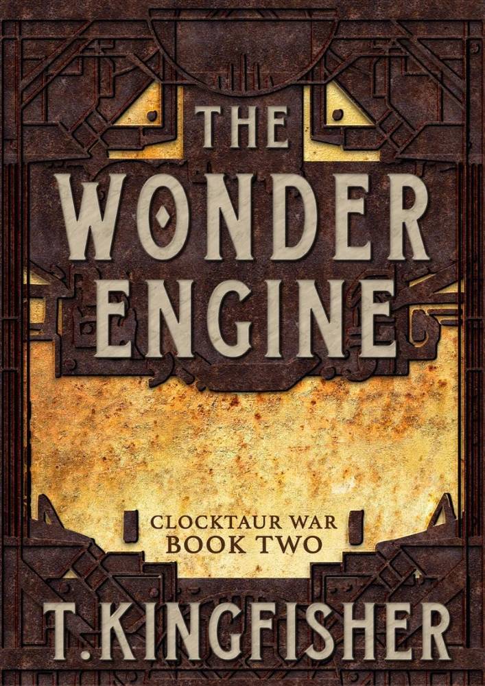 کتاب The Wonder Engine: Book Two of the Clocktaur War (موتور شگفت‌انگیز: کتاب دوم جنگ کلاک‌تور) نسخه انگلیسی PDF | تی. کینگ‌فیشر