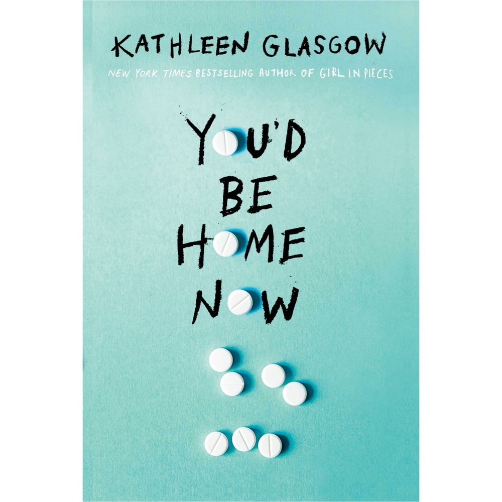 دانلود کتاب رمان You’d Be Home Now اثر Kathleen Glasgow زبان اصلی