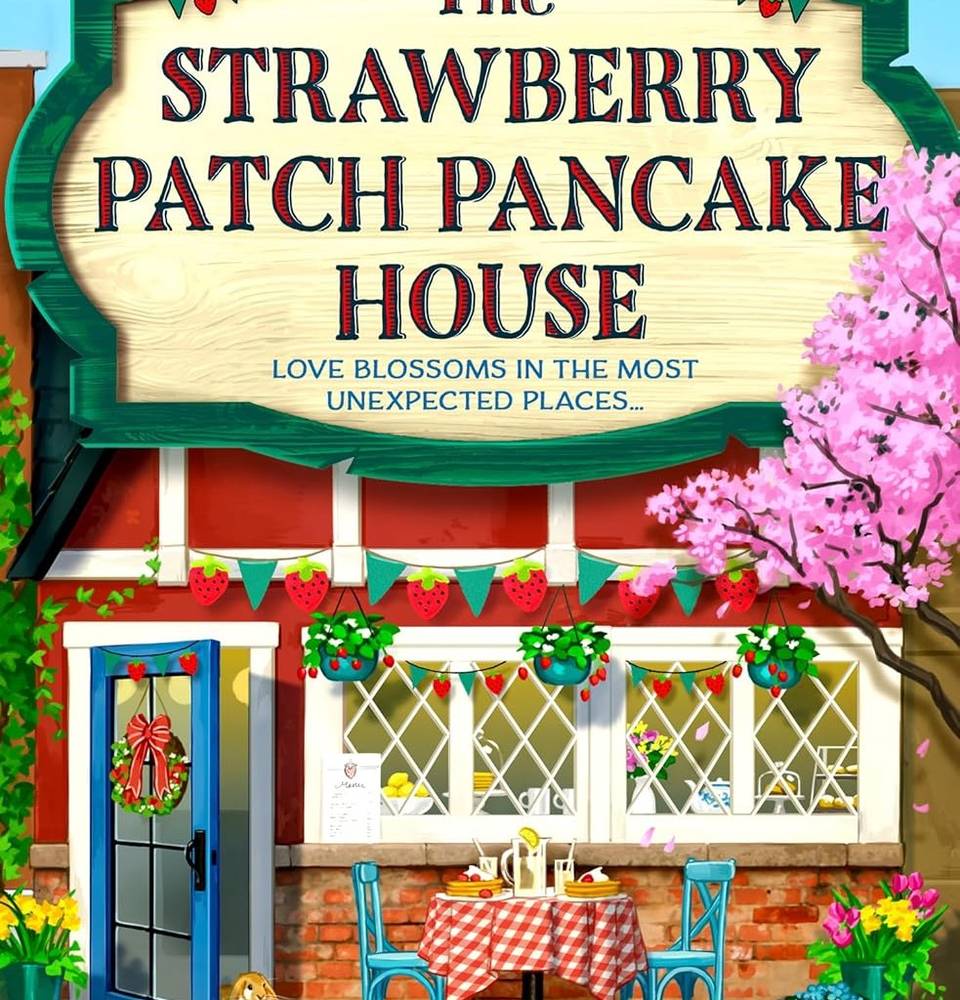 دانلود کتاب رمان The Strawberry Patch Pancake House اثر Laurie Gilmore زبان اصلی