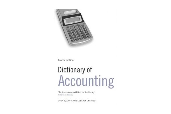 Dictionary of Accounting: Over 6,000 terms clearly defined-کتاب انگلیسی