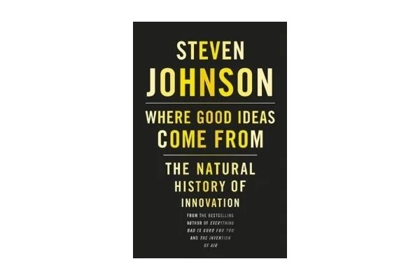 Good Ideas Come From: The Natural History of Innovation-کتاب انگلیسی