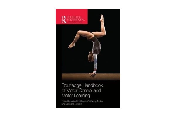 Routledge Handbook of Motor Control and Motor Learning-کتاب انگلیسی