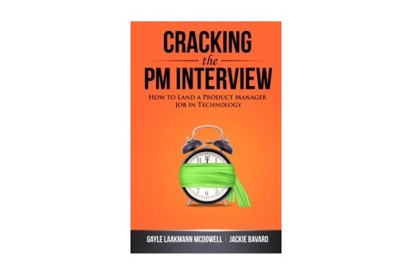 Cracking the PM Interview: How to Land a Product Manager Job in Technology-کتاب انگلیسی