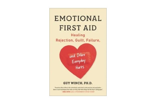 Emotional First Aid: Healing Rejection, Guilt, Failure, and Other Everyday Hurts-کتاب انگلیسی
