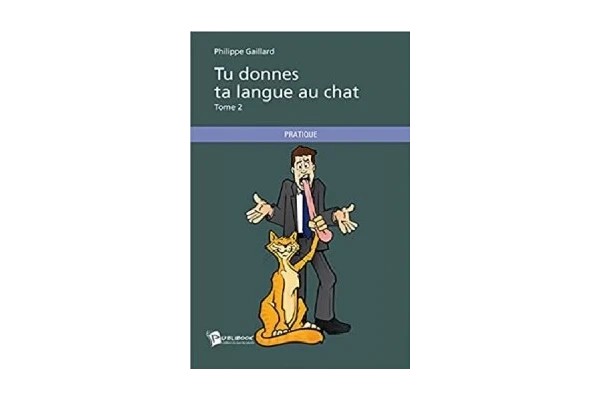 Tu donnes ta langue au chat Tome 2-کتاب فرانسوی