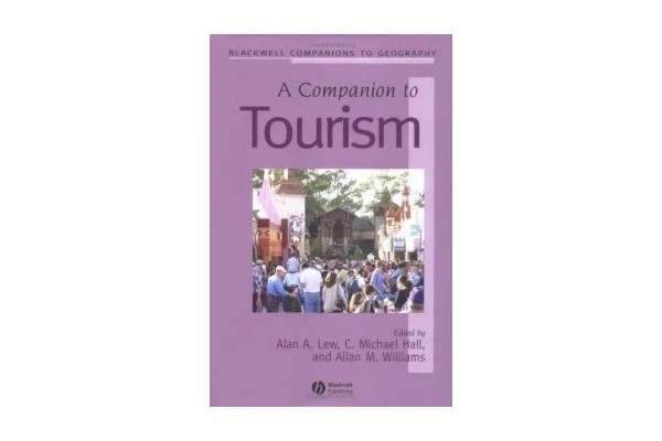 A Companion to Tourism (Blackwell Companions to Geography)-کتاب انگلیسی