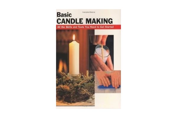 Basic Candle Making: All the Skills and Tools You Need to Get Started-کتاب انگلیسی