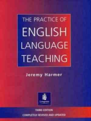The Practice of English Language Teaching 3ed ( by Jeremy Harmer )