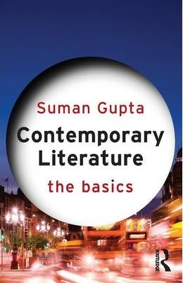 Contemporary Literature – The Basics ( SUMAN GUPTA )