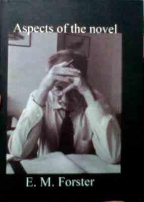aspects of the novel ( E.M.foster ) اسپکت آف د ناول
