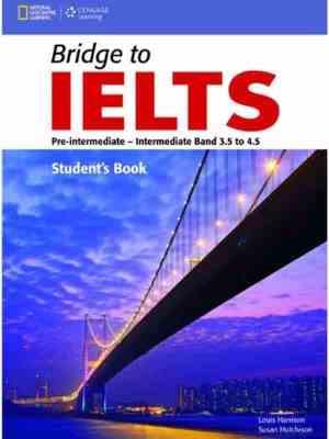 Bridge to IELTS Pre-intermediate-intermediate band 3.5 to 4.5 (work student cd) بریدج تو آیلتس