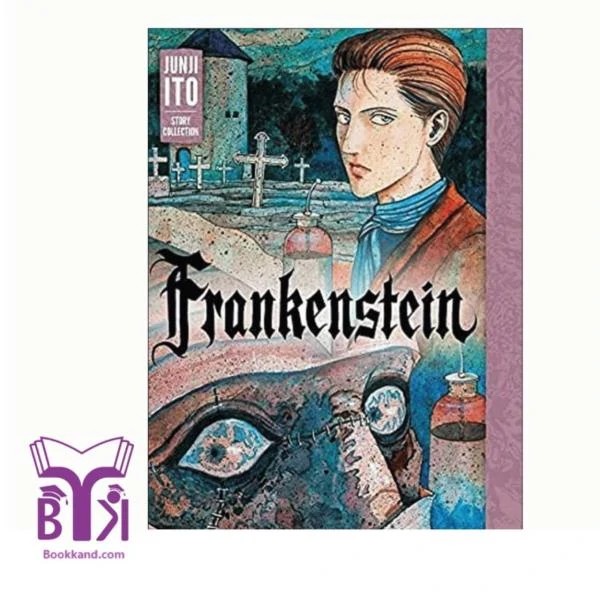 Frankenstein /Junji Ito Collection