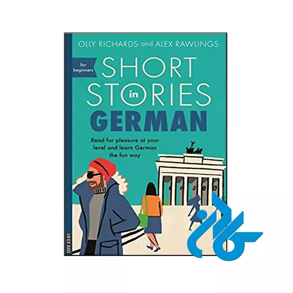 Short Stories in German for Beginners (8 داستان کوتاه به زبان آلمانی)
