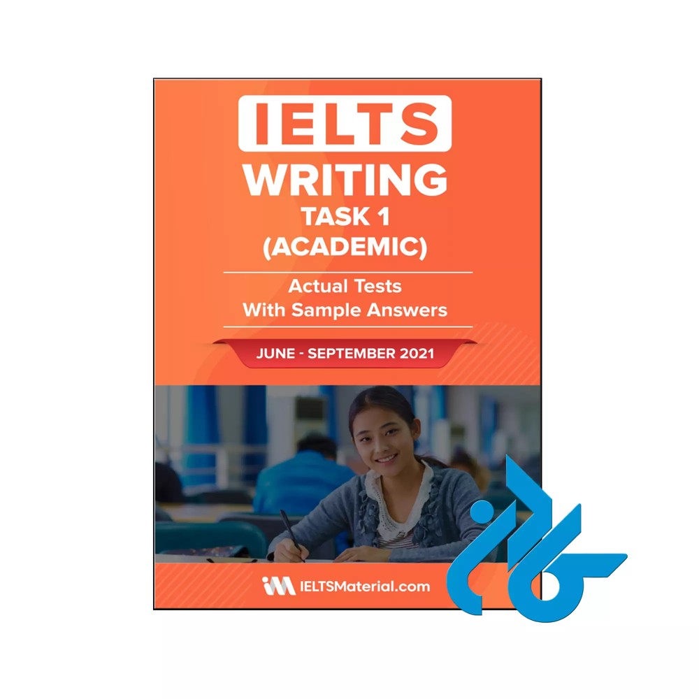 IELTS Writing Task 1 Academic (June to September 2021) کتاب