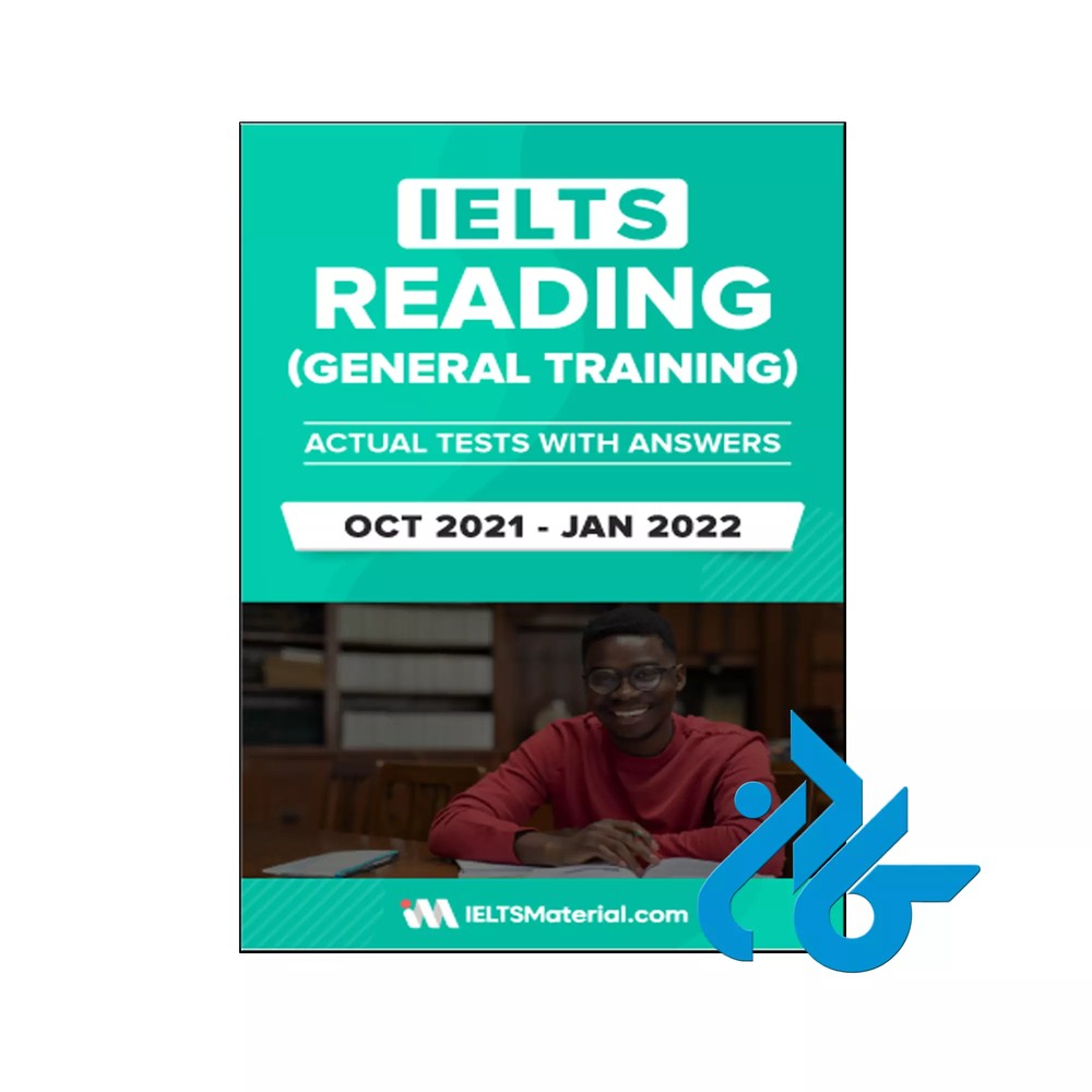 IELTS Reading General Actual Tests with Answers (Oct to Jan 2022)