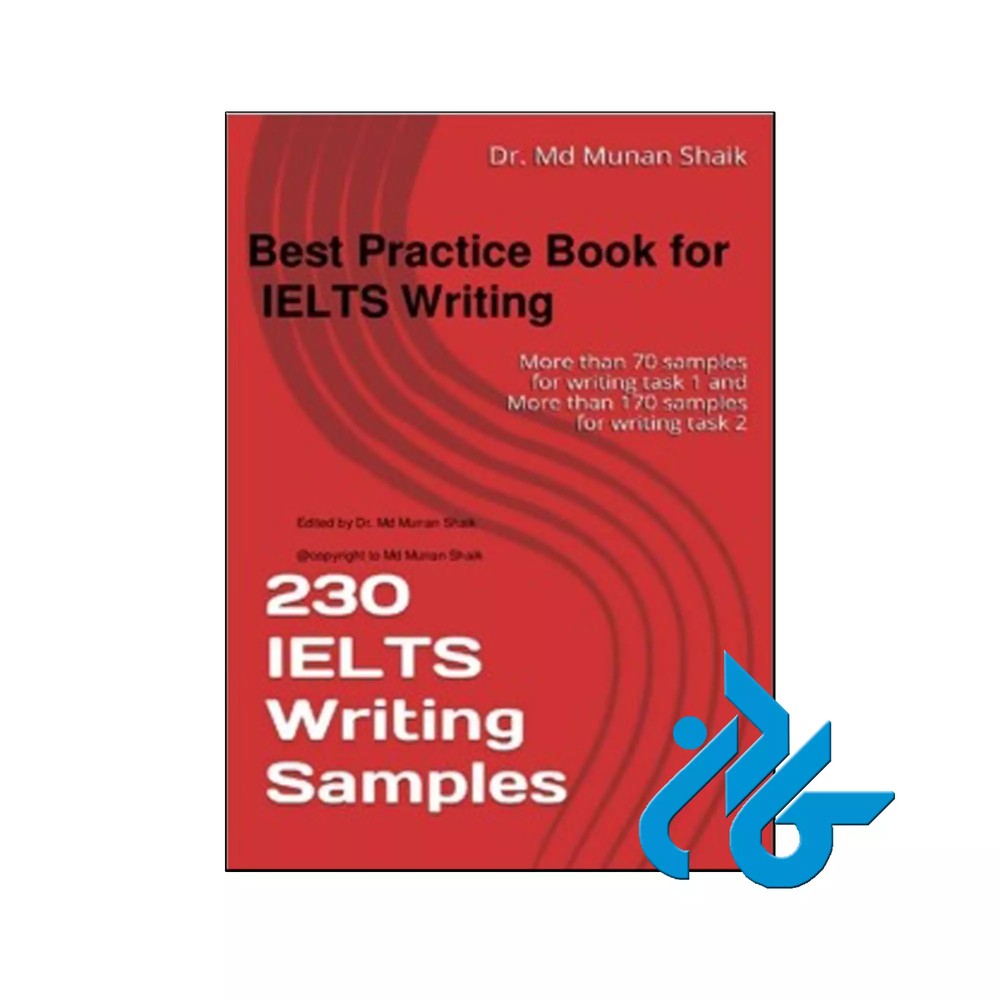 Best Practice Book for IELTS Writing 230 IELTS Writing Samples