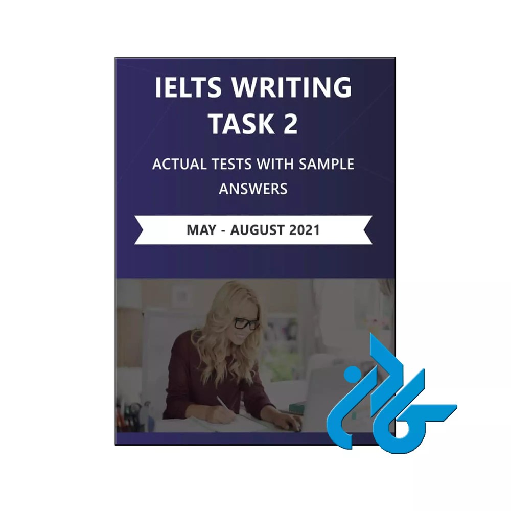 (IELTS Writing Task 2 Actual Tests with Sample Answers (may _ August 2021