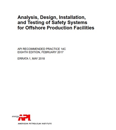 API RP 14C- 2018- Analysis, Design, Installation, and Testing of Safety Systems for Offshore Production Facilities