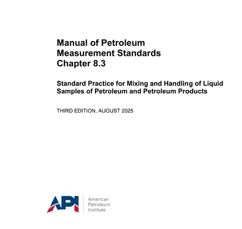API MPMS Chapter 8.3 – 2025- Standard Practice for Mixing and Handling of Liquid Samples of Petroleum and Petroleum Products