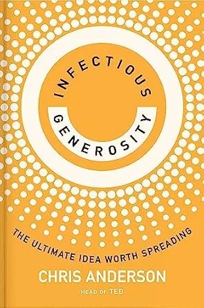 دانلود نسخه کامل کتاب زبان اصلی Infectious Generosity: The Ultimate Idea Worth Spreading
