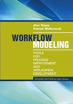 دانلود نسخه کامل کتاب زبان اصلی Workflow Modeling: Tools for Process Improvement and Application Development, Second Edition