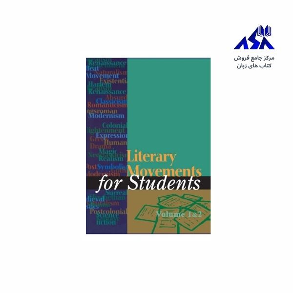 Literary Movements for Students Volume 1 2
