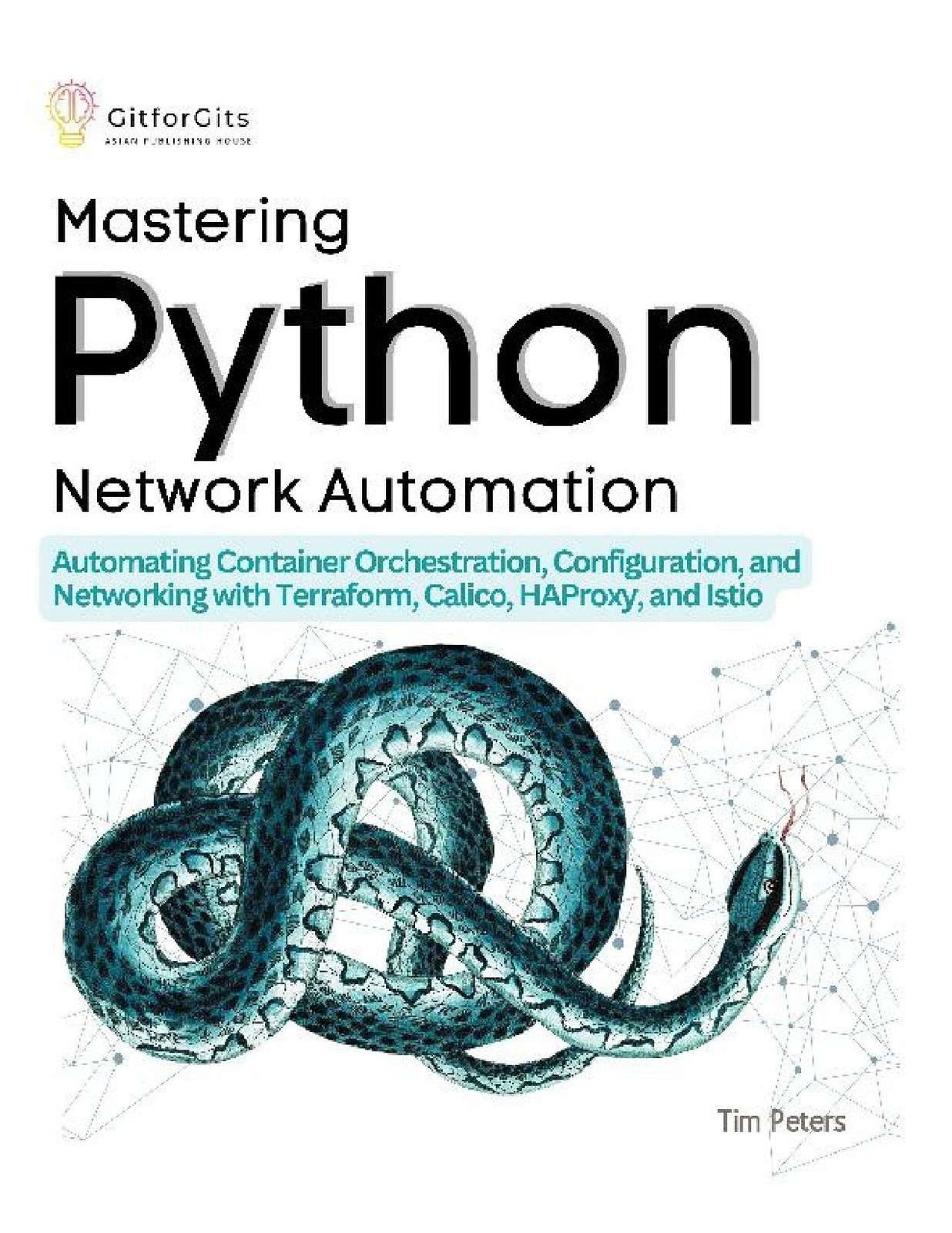 کتاب تسلط بر اتوماسیون شبکه با پایتون – نسخه انگلیسی | Mastering Python Network Automation