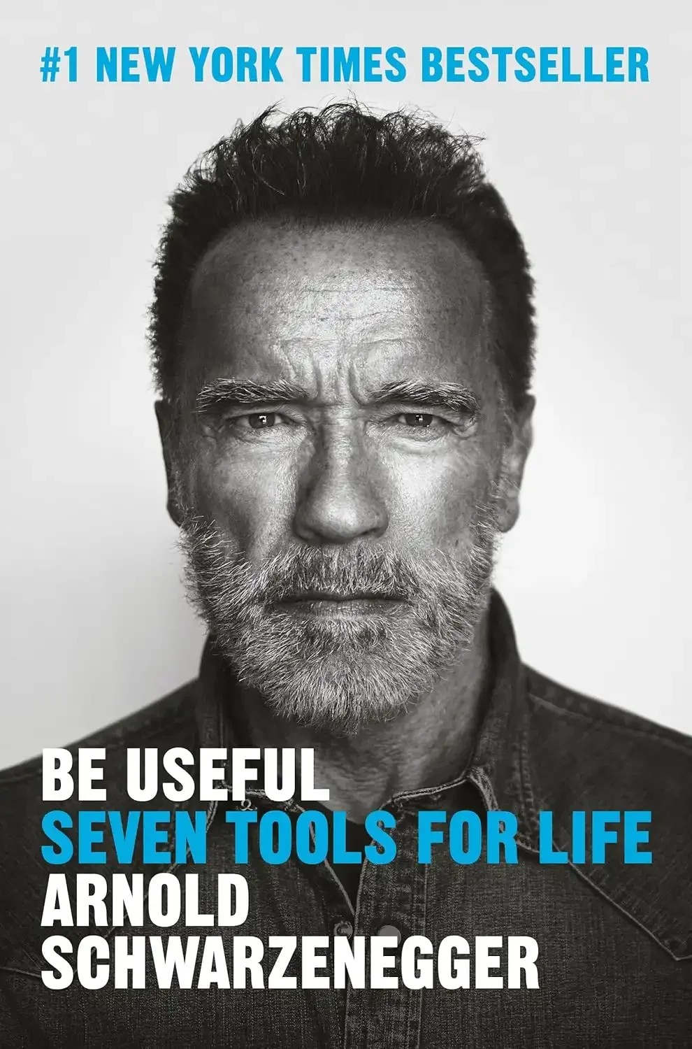 کتاب مفید باشید: هفت ابزار برای زندگی (Be Useful: Seven Tools for Life) نسخه انگلیسی PDF | آرنولد شوارتزنگر