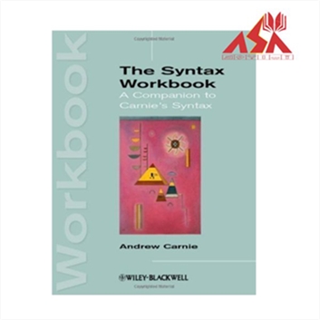 The Syntax Workbook A Companion to Carnie's Syntax